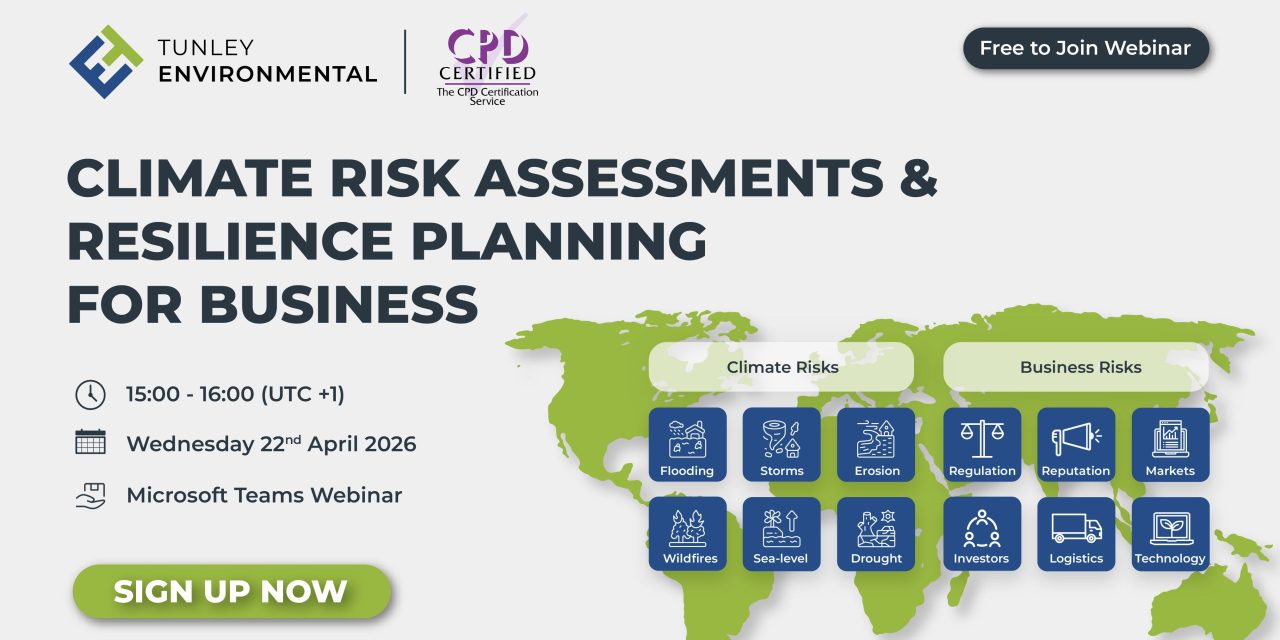Tunley Environmental to mark Earth Day with free CPD-certified webinar on climate risk and resilience