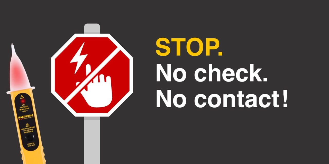 STOP. No Check. No Contact! A safety reminder from Martindale Electric