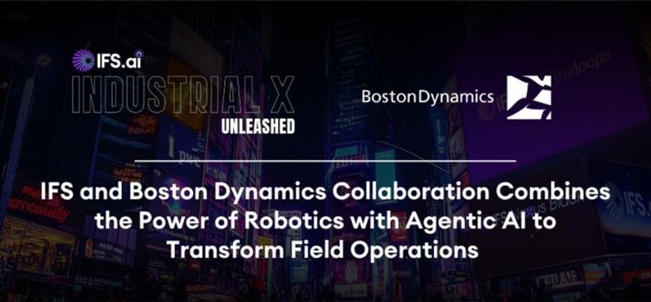 IFS and Boston Dynamics announce ground-breaking collaboration